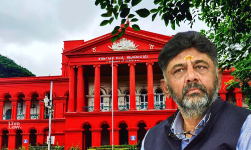 Karnataka High Court Refers To Larger Bench Plea Against Withdrawal Of Consent For CBI Probe Into DK Shivakumar Disproportionate Assets Case