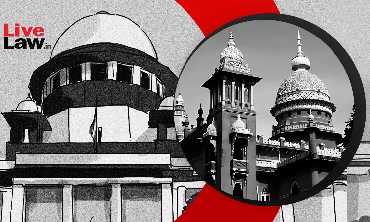 Supreme Court Calls Madras High Courts Rehearing Of Previously Allowed Quashing Petition “Absolutely Wrong”
