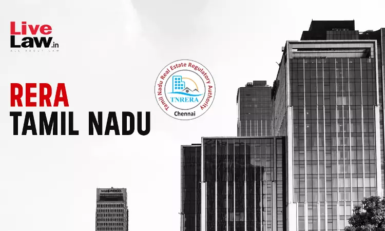 Tamil Nadu RERA Holds Casa Grande Builders Liable For Collecting Late Fee From Homebuyer, Directs Refund With Interest