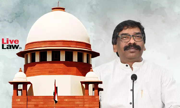 Very Well Reasoned Judgment : Supreme Court Dismisses EDs Challenge To HC Order Granting Bail To Hemant Soren
