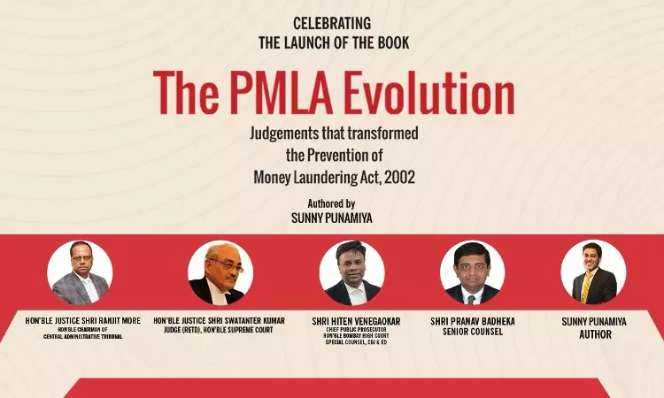 [Book Launch] The PMLA Evolution-Judgements That Transformed The Prevention Of Money Laundering Act, 2002” By Advocate Sunny Punamiya [5th April]