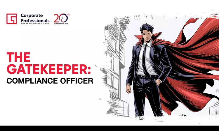The Gatekeeper: Compliance Officer