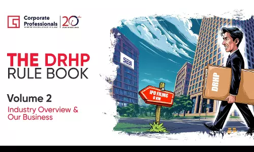 The DRHP Rulebook: Volume II – Our Business And Industry Overview