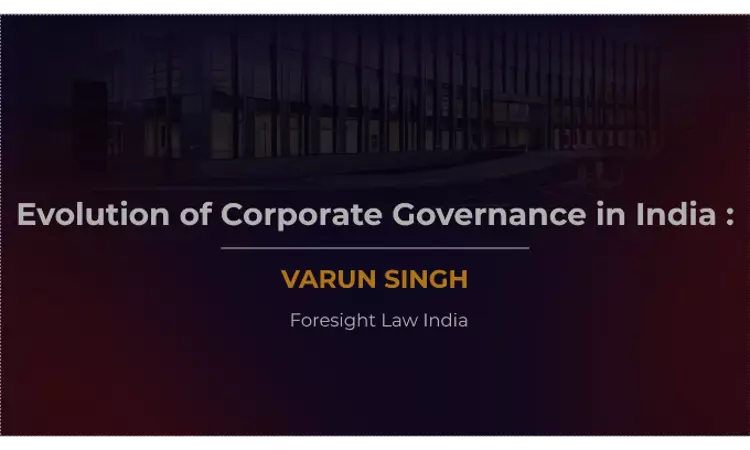 Evolution Of Corporate Governance In India
