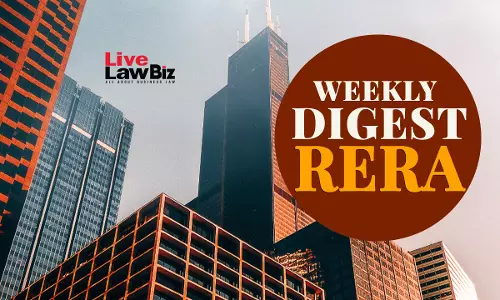 RERA Cases Weekly Round Up: 11th January To 18th January, 2026