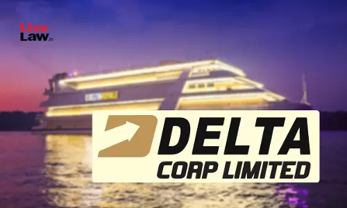 Delta Corp Moves NCLT Mumbai For Demerger Of Its Gaming And Hospitality Businesses Delta Corp Moves NCLT Mumbai For Demerger Of Its Gaming And Hospitality Businesses